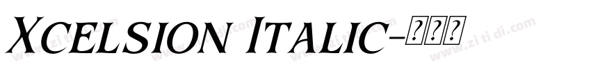 Xcelsion Italic字体转换